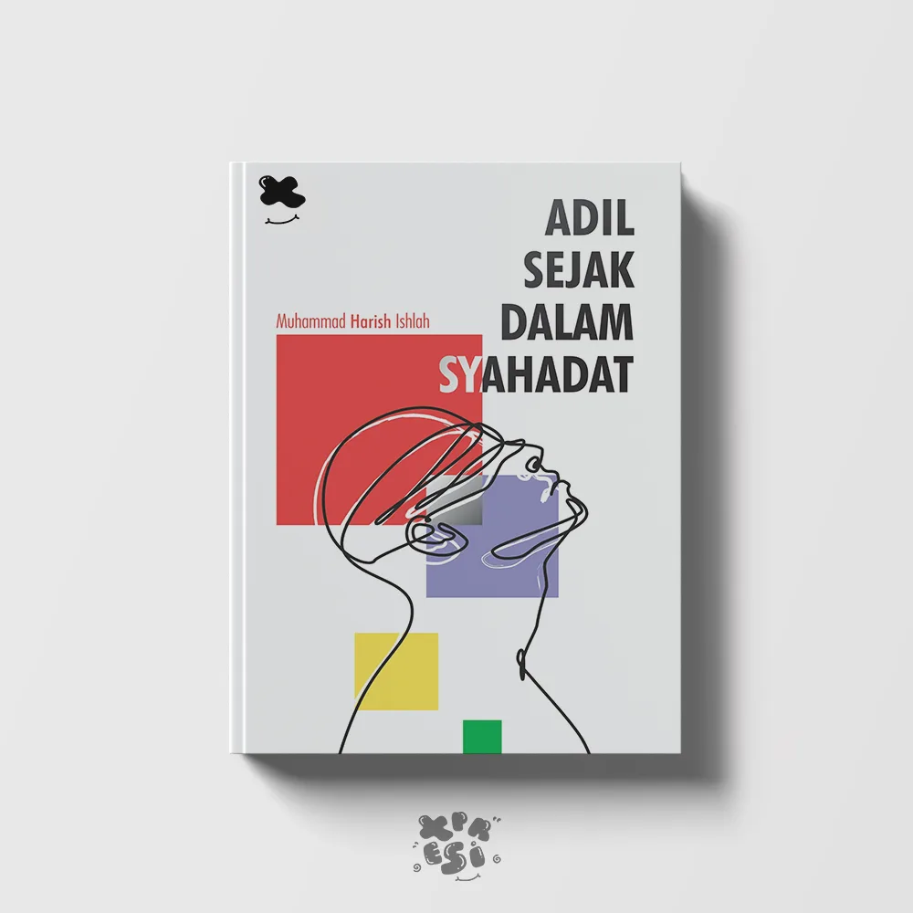 Sampul buku Adil Sejak dalam Syahadat