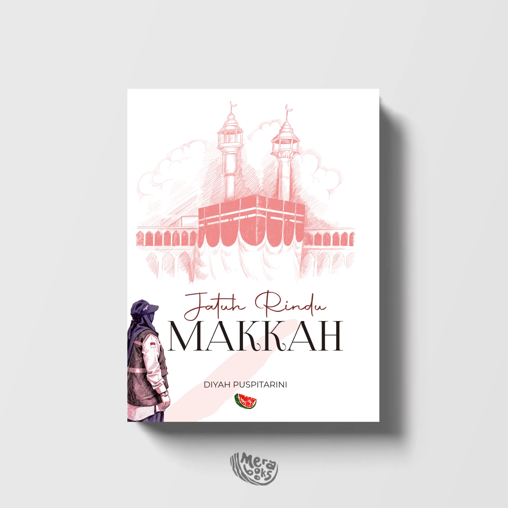 Sampul buku Jatuh Rindu Makkah