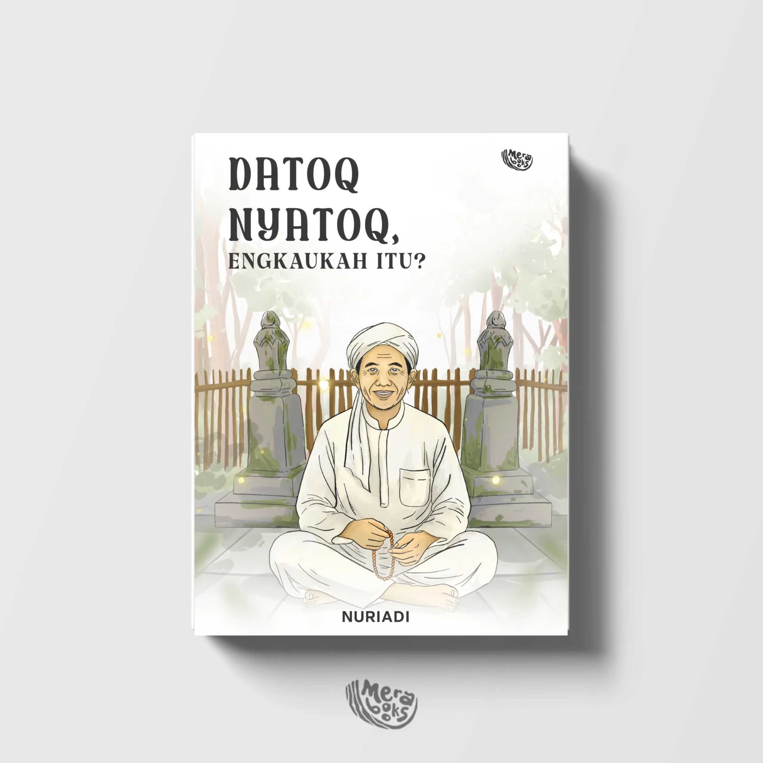 Sampul buku Datoq Nyatoq, Engkaukah itu?